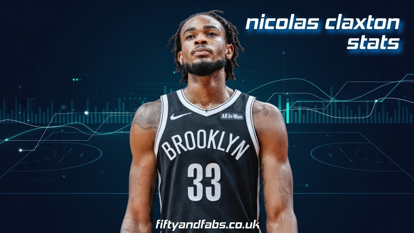 Nicolas Claxton Stats: Latest Game Logs, Biography, and NBA Season Averages