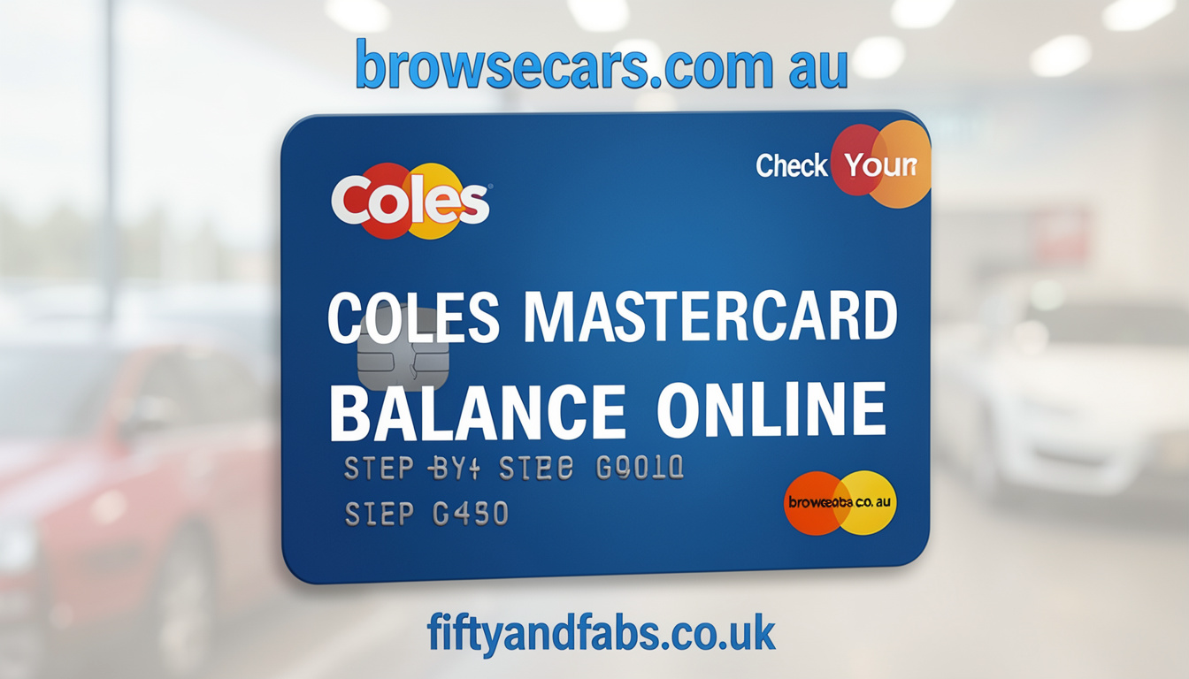 How to Check Your Coles Mastercard Balance Online | Step-by-Step Guide