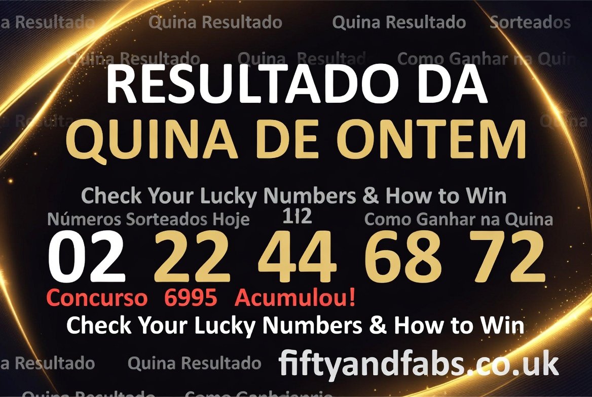 resultado da quina de ontem